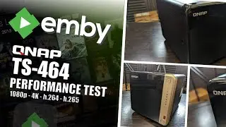 QNAP TS-464 NAS &mdash; тест Emby Media Server с медиаконтентом 4K, 1080p и 720p