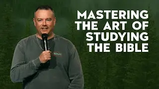 Mastering the Art of Studying the Bible | How to Read the Bible | Parallel Church
