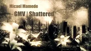 GMV | Shattered