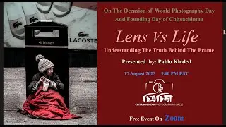 Lens Vs Life: Understanding the truth behind the frame