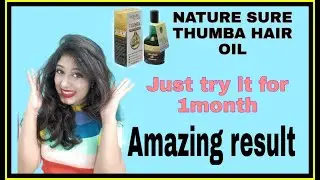 NATURE SURE THUMBA WONDER HAIR OIL/ HONEST REVIEW/ OILING|| BENIFITS OF USING THUMBA HAIR OIL
