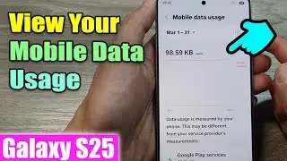 Galaxy S25's: How to View Your Mobile Data Usage