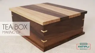 Making of a Tea Box || Te&aacute;sdoboz k&eacute;sz&iacute;t&eacute;se