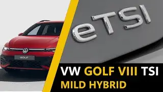 Jedeme kupovat GOLF VIII 1.5 TSI mHEV.  Jaký bude 4 roky starý Mild Hybrid?