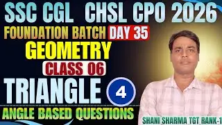 Complete Geometry| MATHS FOUNDATION BATCH| SSC CGL 2026 Maths| Triangle  | Shani Sharma