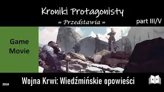 Wojna Krwi: Wiedźmińskie opowieści All Cutscenes (Game Movie) PL Cała fabuła/kompletna historia 3/5