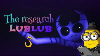 Brian The Minion Watches The Research Of Lublub 3