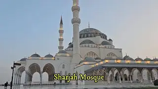 Visiting Sharjah Mosque