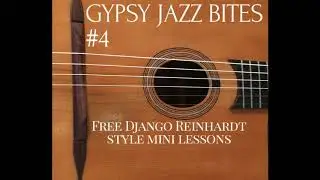Gypsy Jazz Bites 4 | Django Reinhardt Style Guitar Lessons | Jonny Hepbir | Kent U.K.