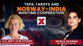 TEPA, Trade & India-Norway Maritime Cooperation' | Norwegian Envoy on NewsX