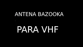 Antena bazooka para vhf 144 a 148mhz