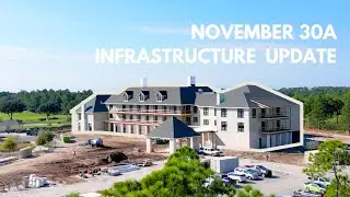 November 30A Infrastructure Update | Santa Rosa Beach, Florida