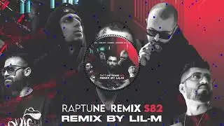 Lil-M - Raptune Remix S82 (Amir khalvat  X Sohrab mj X Pishro X Ho3ein X Ofogh)