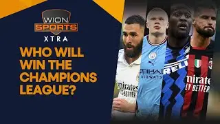 Who will win the Champions League 2023? | WION Sports Xtra