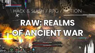 RAW: Realms of Ancient War. Проект, изначально обреченный на провал. Gameplay & Opinion.