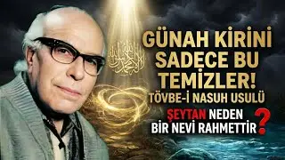 G&uuml;nah Kirini Sadece Bu Temizler! T&ouml;vbe-i Nasuh Usul&uuml; (M&uuml;nir Derman (k.s.))