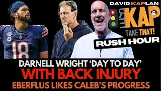 REKAP Rush Hour 🚗: Darnell Wright &lsquo;day to day&rsquo; with back injury, Eberflus likes Caleb&rsquo;s progress