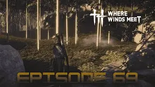 Where Winds Meet Playthrough Episode 69