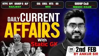 2nd February Current Affairs 2026 ! WB SSC Group C & D 2026 Free Class ! by Ankur Sir