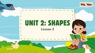 Ms. Yen - Unit 2: Shapes - Lesson 2