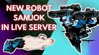 New Robot Samjok In Live Server | Lunar Update #warrobots