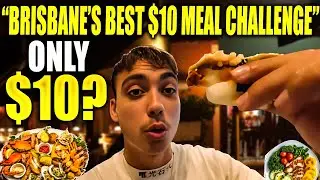 Can You Eat WELL in Brisbane for Just $10?