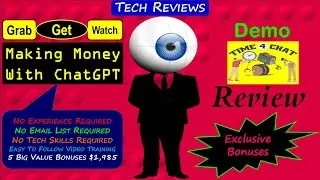 Time 4 Chat Review, Bonuses, Demo: Learn How To Monetize The Amazing ChatGPT