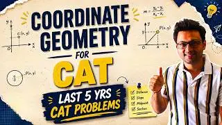 Coordinate Geometry for CAT - Last 5 yrs CAT Problems - Perfect Revision in 25 mins - Must for MBA