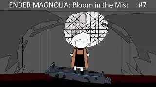 【ENDER MAGNOLIA: BLOOM IN THE MIST】 facility | #7