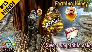 Farming honey & cooking sweet veggie cake | Ark mobile brutal #13