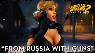 From Russia With Guns - Destroy All Humans! 2: Reprobed - Mission 9 Gameplay Walkthrough PC
