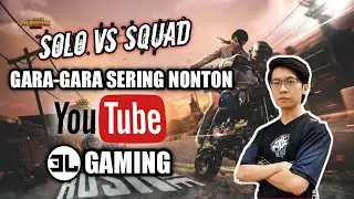PUBG MOBILE SOLO Vs SQUAD BELAJAR DARI Youtube EJGAMING