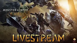 🔴Live - Monster Hunter Wilds - Finishing Low Rank!