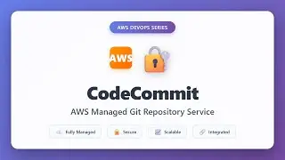 AWS CodeCommit Tutorial: Learn Git Repository Service for Beginners | AWS DevOps Series