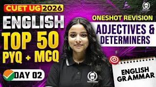 CUET 2026 English | Adjectives & determiners Top 50 PYQ+MCQ | Umeed Phase-2 | Megha Ma'am
