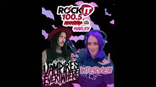 Rock It 100.5 Mornings With Harley Interviews Michael Vampire of Vampires Everywhere!