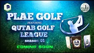 PLAE GOLF - Qutab Golf League Teaser 2025