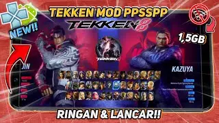 NEW!! Tekken 8 Android Mod PPSSPP Full Offline Light & Smooth - Tekken 8 NextGen Selena 2025