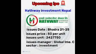 Hathway investment Nepal issues ipo from today at RS 50 per share