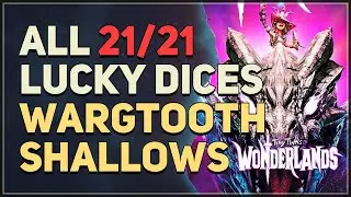 All 21 Wargtooth Shallows Lucky Dice Locations Tiny Tina's Wonderlands