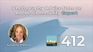 Photography Advice from an Adobe Community Expert