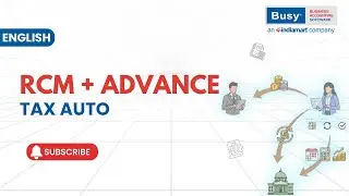 One-Click RCM Automation in BUSY | Advance Receipt GST Made Easy | English