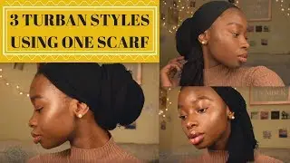 3 Turban Styles Tutorial | Using One Scarf