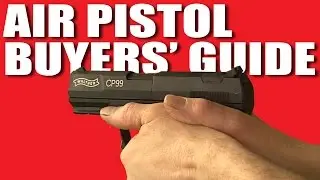 Air Pistol Buyers' Guide