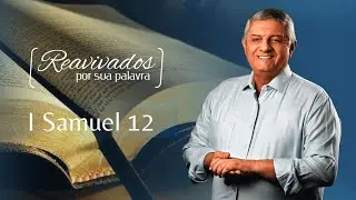 REAVIVADOS I SAMUEL 12