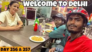 Welcome To My Second UT Delhi || Assam To All India Cycle Ride Day 256 & 257