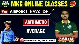 Arithmetic Live Class | Average | Arithmetic for Airforce, Navy, ICG  | Agniveer | MKC