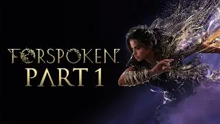 Forspoken - Gameplay Walkthrough - Part 1 - 