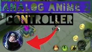 #ScriptAnalog #Anime2 BARU!! ANALOG ANIME SASUKE CONTROLLER MOBILE LEGEND