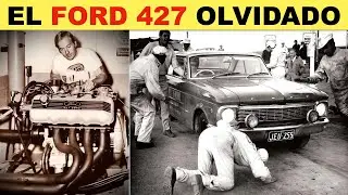 LA HISTORIA NO CONTADA DEL MOTOR FORD 427.